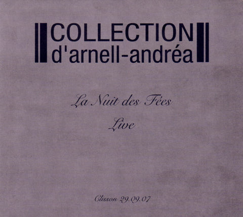 Collection D'Arnell-Andrea - La Nuit Des Fées - Live
