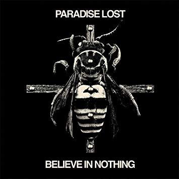 Paradise Lost - Believe In Nothing