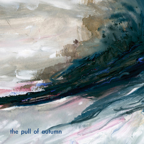 The Pull Of Autumn - The Pull Of Autumn