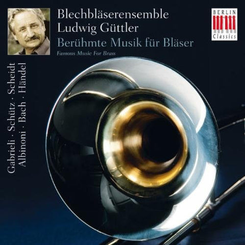 Ludwig Guttler - Berühmte Musik für Bläser