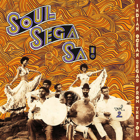 Various - Soul Sega Sa ! Indian Ocean Segas From The 70's Vol. 2