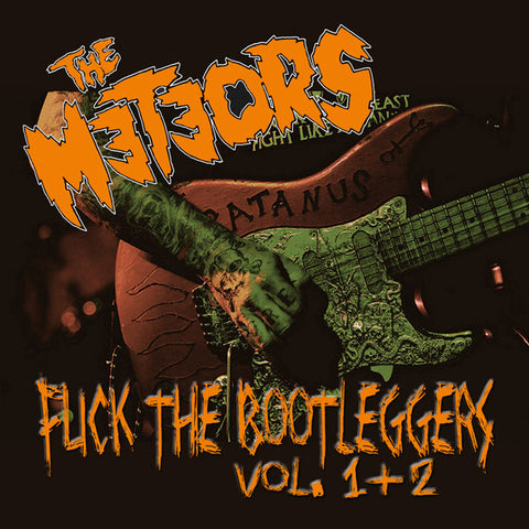The Meteors - Fuck The Bootleggers Vol.1&2