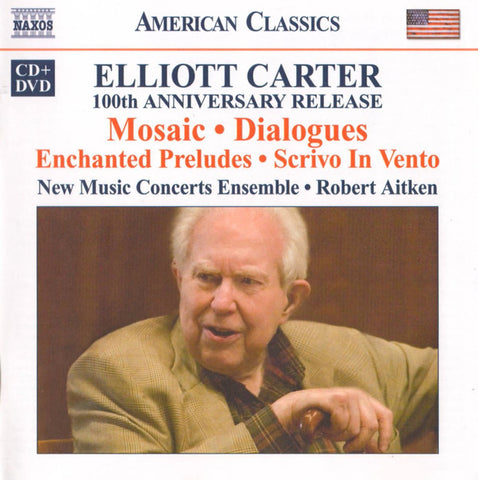 Elliott Carter, New Music Concerts Ensemble, Robert Aitken - 100th Anniversary Release -  Mosaic / Dialogues