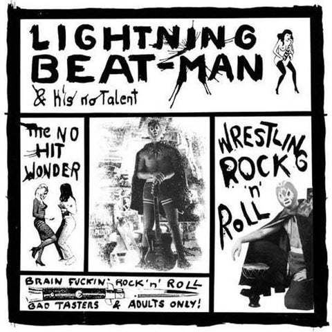 Lightning Beat-Man & His No Talent - Wrestling Rock'n'Roll