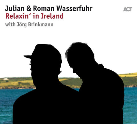 Julian & Roman Wasserfuhr With Jörg Brinkmann - Relaxin' In Ireland