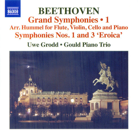 Beethoven, Hummel, Uwe Grodd, Gould Piano Trio - Grand Symphonies • 1