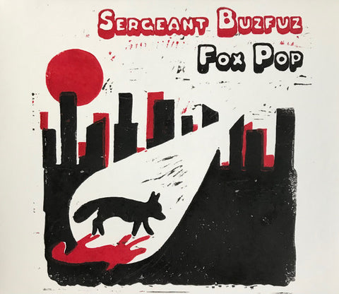 Sergeant Buzfuz - Fox Pop