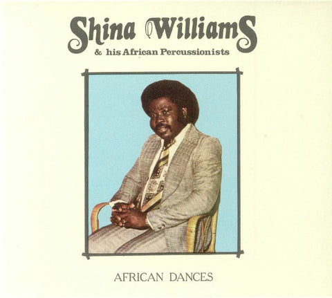 Shina Williams & His African Percussionists - African Dances