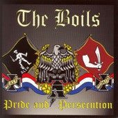 The Boils - Pride & Persecution