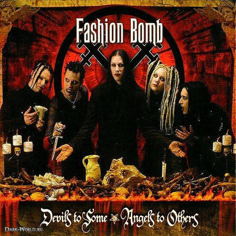 Fashion Bomb, - Devils To Some, Angels To Others
