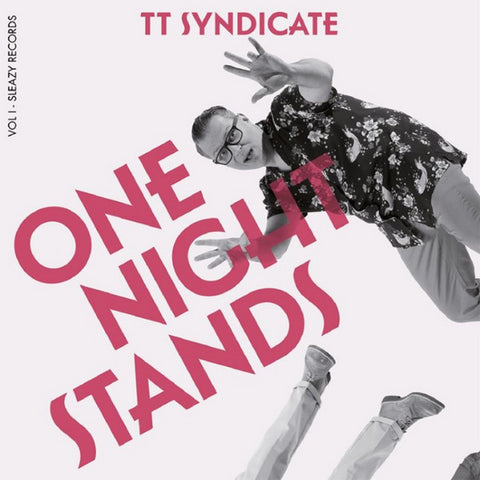 TT Syndicate - One Night Stands Vol. 1