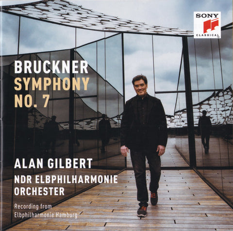 Bruckner - NDR Elbphilharmonie Orchester, Alan Gilbert - Symphony No. 7