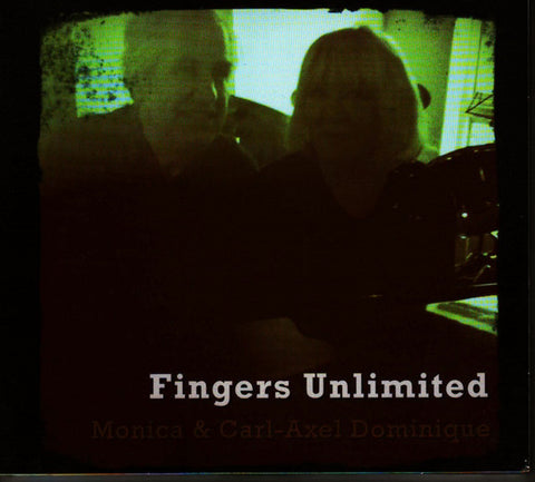 Monica Dominique, Carl-Axel Dominique - Fingers Unlimited