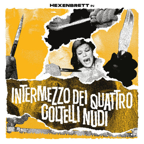 Hexenbrett - Intermezzo Dei Quattro Coltelli Nudi