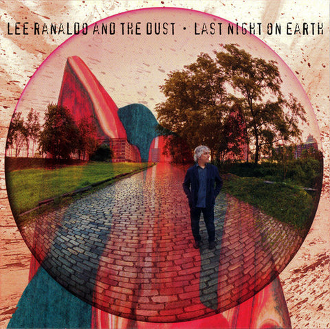 Lee Ranaldo And The Dust - Last Night On Earth
