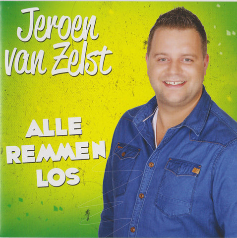 Jeroen Van Zelst - Alle Remmen Los