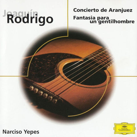 Joaquín Rodrigo / Narciso Yepes / Orquesta Sinfónica R.T.V. Española - Concierto De Aranjuez / Fantasía Para Un Gentilhombre