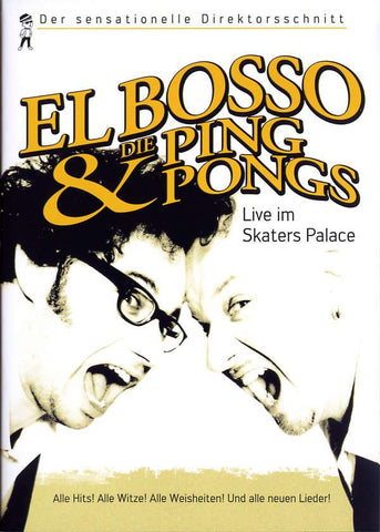 El Bosso & Die Ping Pongs - Live Im Skaters Palace