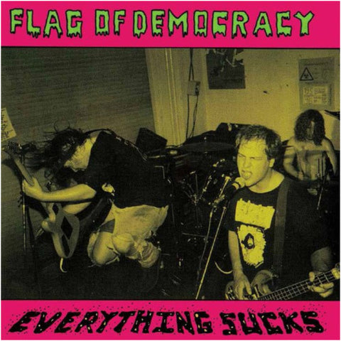 Flag Of Democracy - Hate Rock ('94) + Everything Sucks ('96)