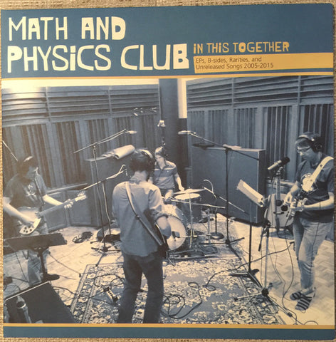 Math And Physics Club - In This Together - EP's, B-sides, Rarities, and Unreleased Songs 2005-2015