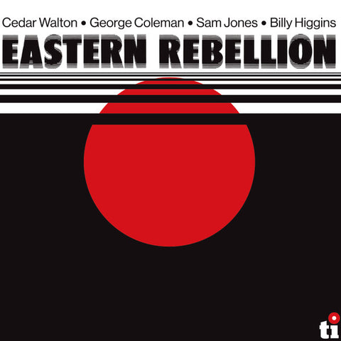 George Coleman, Cedar Walton, Sam Jones and Billy Higgins - Eastern Rebellion