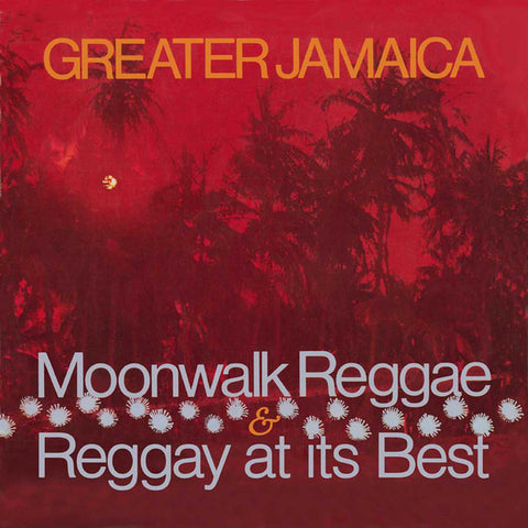 Various - Greater Jamaica Moonwalk Reggae / Reggay At Its Best