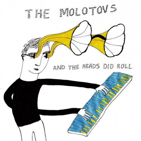 The Molotovs - And The Heads Did Roll