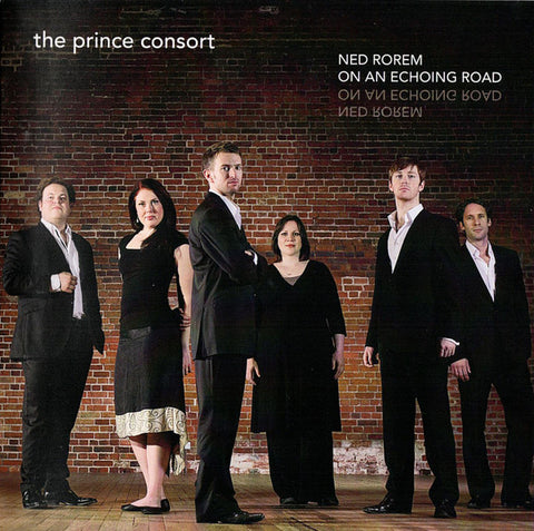 Ned Rorem - The Prince Consort - On An Echoing Road