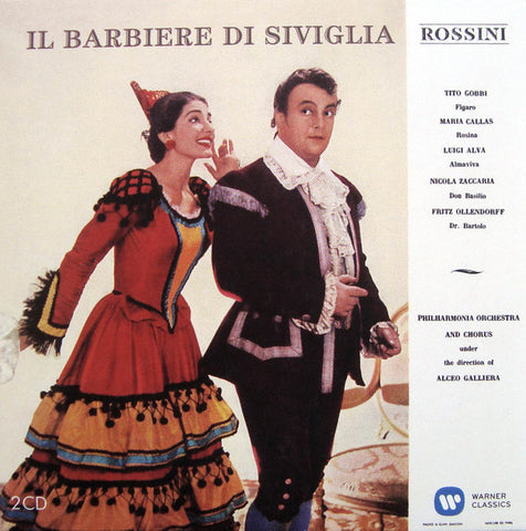 Rossini / Tito Gobbi, Maria Callas, Luigi Alva, Nicola Zaccaria, Fritz Ollendorff, Philharmonia Orchestra And Chorus, Alceo Galliera - Il Barbiere Di Siviglia