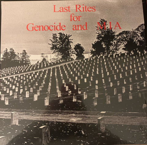 Genocide / MIA - Last Rites For Genocide And MIA
