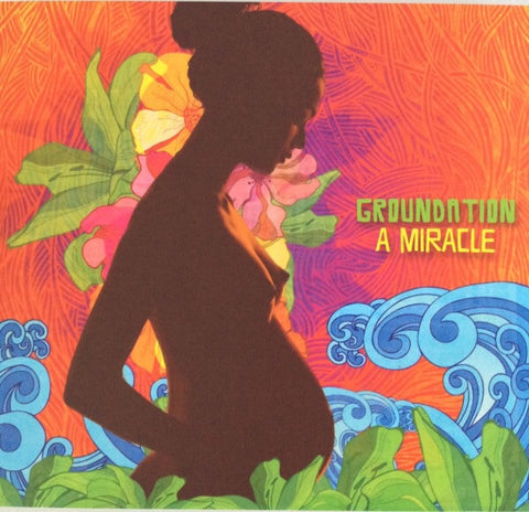 Groundation, - A Miracle