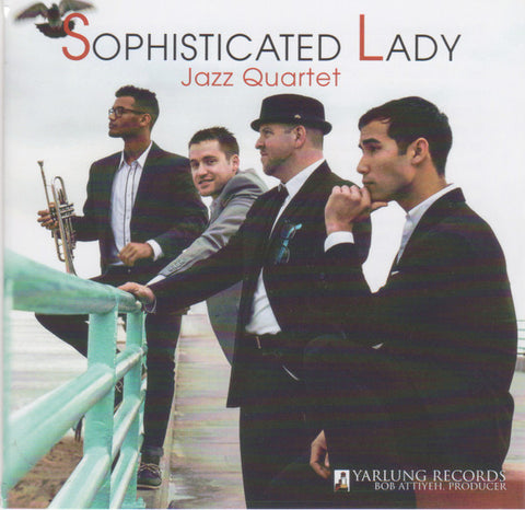Sophisticated Lady Jazz Quartet - Sophisticated Lady Jazz Quartet