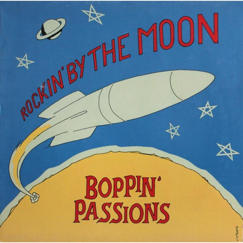 Boppin' Passions - Rockin' By The Moon