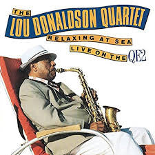 The Lou Donaldson Quartet - Relaxing At Sea - Live On The QE2