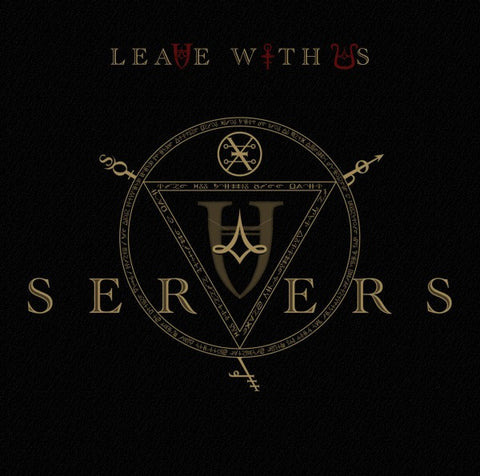 Servers - Leave With Us