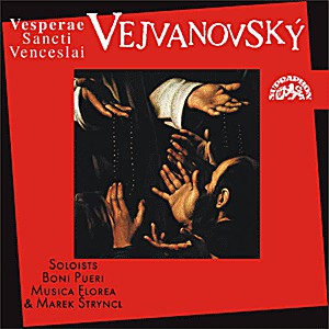 Vejvanovský / Musica Florea, Boni Pueri, Marek Štryncl - Vesperae Sancti Venceslai