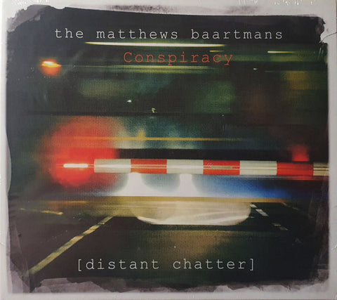 The Matthews Baartmans Conspiracy - Distant Chatter