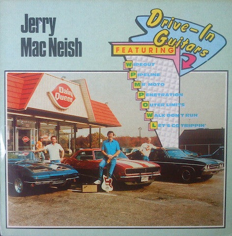 Jerry Mac Neish - Drive-In Guitars