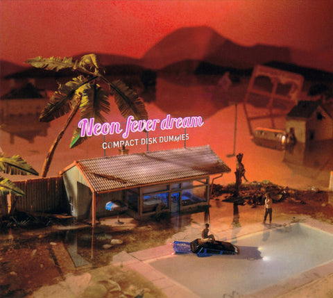 Compact Disk Dummies - Neon Fever Dream