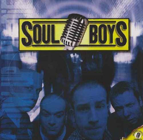 Soul Boys - Grow Up And Die