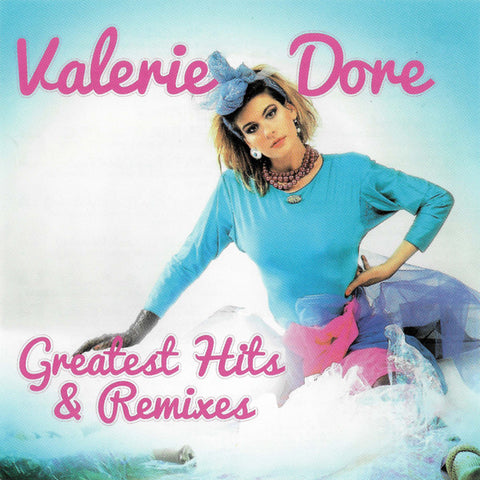 Valerie Dore - Greatest Hits & Remixes