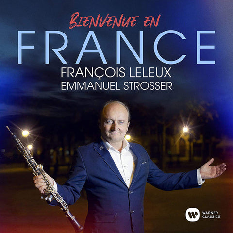 Francois Leleux, Emmanuel Strosser - Bienvenue En France