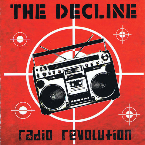 The Decline - Radio Revolution