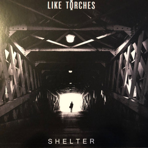 Like Torches - Shelter