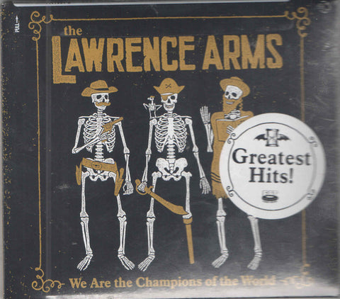 The Lawrence Arms - We Are The Champions Of The World (A Retrospectus)