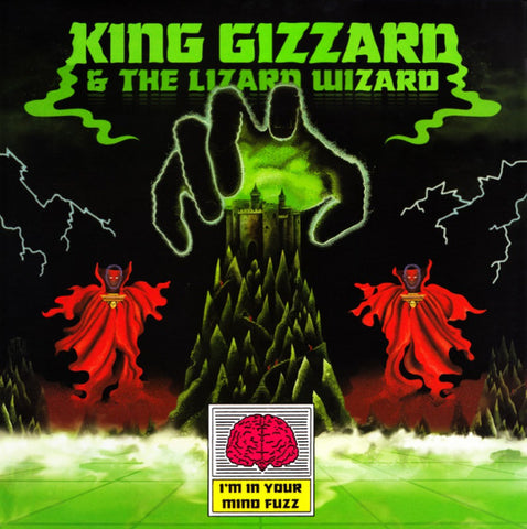 King Gizzard And The Lizard Wizard, - I'm In Your Mind Fuzz