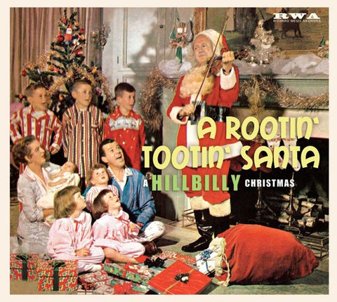 Various - Rootin‘ Tootin Santa - A Hillbilly Christmas