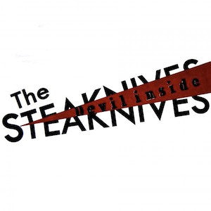The Steaknives - Devil Inside