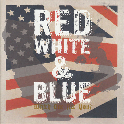 Various, - Red White & Blue - Which One Are You?