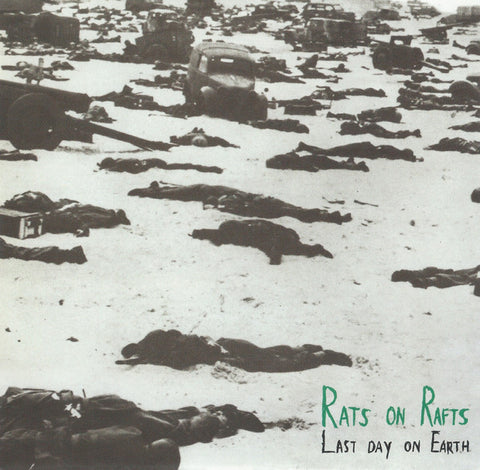 Rats On Rafts - Last Day on Earth / Some Velvet Morning
